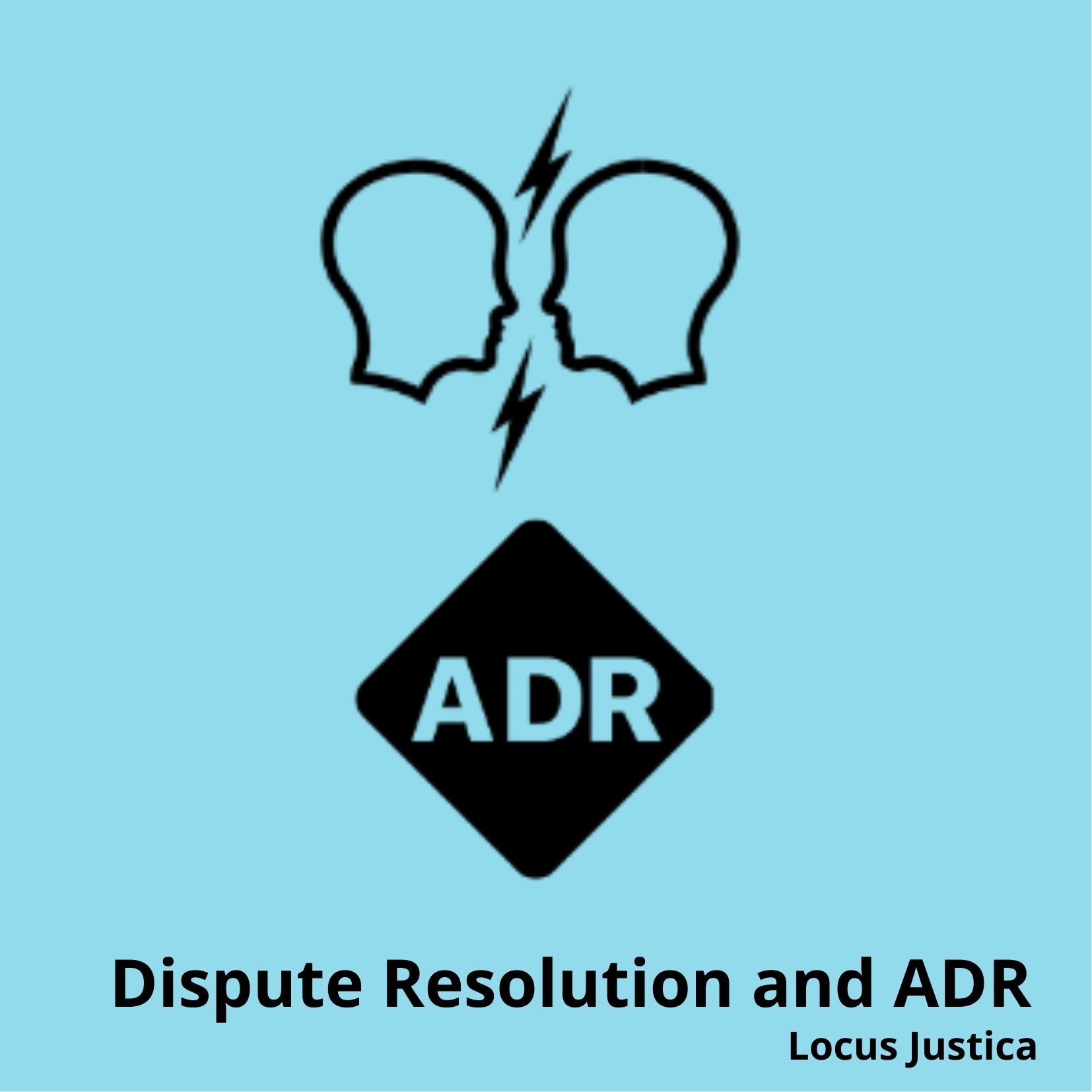 Dispute resolution and ADR